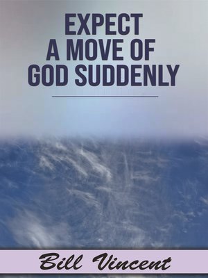 cover image of Expect a Move of God Suddenly
